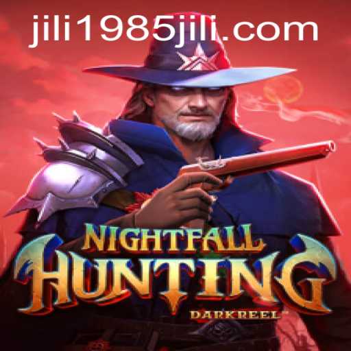 NightfallHunting: Dive into the Thrilling World of JILI1985's Latest Game